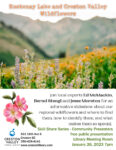 image of mountain landscape with wildflowers in the foreground. text at the top of the image reads "Kootenay Lake and Creston Valley Wildflowers." Below the image there is a paragraph that reads "Join local experts Ed McMackin, Bernd Stengl, and Jesse Moreton for an informative slideshow about our regional wildflowers and where to find them, how to identify them, and what makes them so special". Skill Share Series- Community Presenters. Free public presentation. Library Meeting Room. January 26, 2023 7pm.
